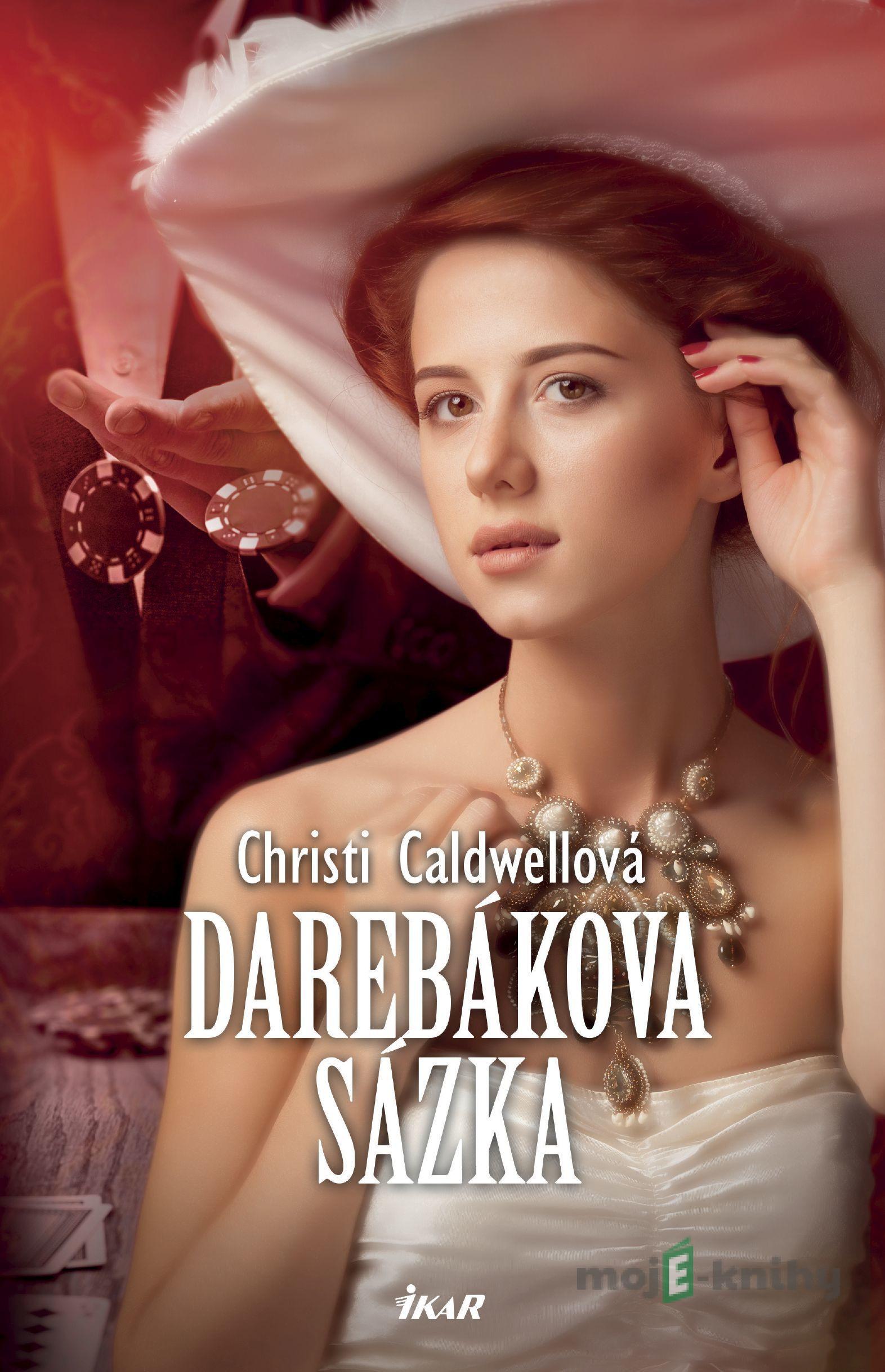 Darebákova sázka - Christi Caldwell Darebákova sázka - Christi Caldwell