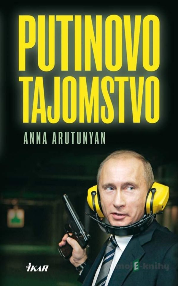 Putinovo tajomstvo - Anna Arutunyan