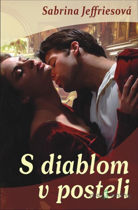 S diablom v posteli - Sabrina Jeffriesová S diablom v posteli - Sabrina Jeffriesová
