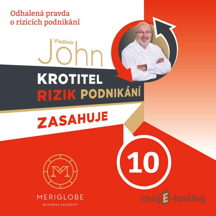 Krotitel rizik podnikání zasahuje: Výroba nábytku - Vladimír John Krotitel rizik podnikání zasahuje: Výroba nábytku - Vladimír John