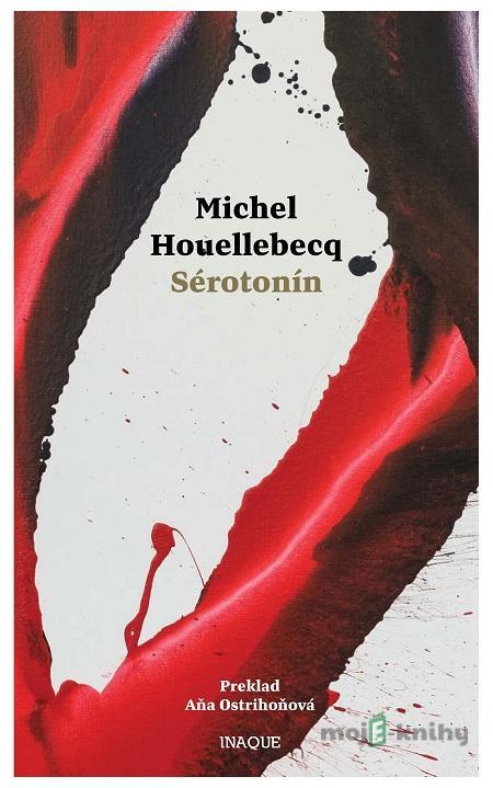 Sérotonín - Michel Houellebecq Sérotonín - Michel Houellebecq