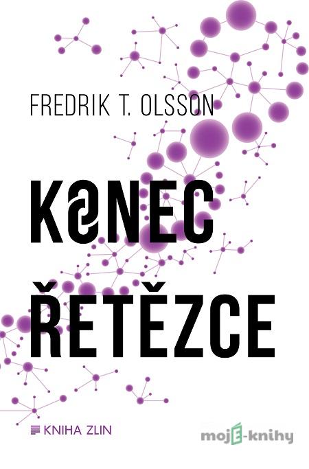 Konec řetězce - Fredrik T. Olsson Konec řetězce - Fredrik T. Olsson
