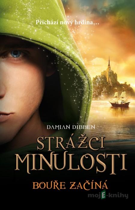 Strážci minulosti - Damian Dibben Strážci minulosti - Damian Dibben