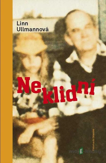 Neklidní - Linn Ullmannová Neklidní - Linn Ullmannová