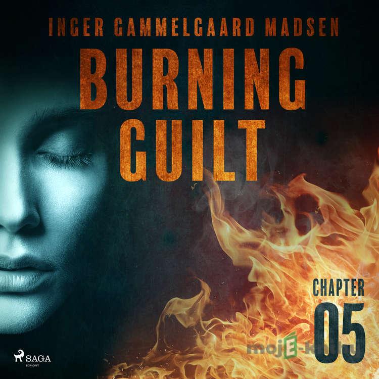 Burning Guilt - Chapter 5 (EN) - Inger Gammelgaard Madsen Burning Guilt - Chapter 5 (EN) - Inger Gammelgaard Madsen