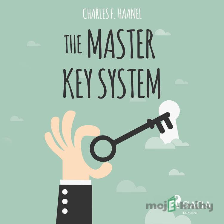 The Master Key System (EN) - Charles F. Haanel The Master Key System (EN) - Charles F. Haanel
