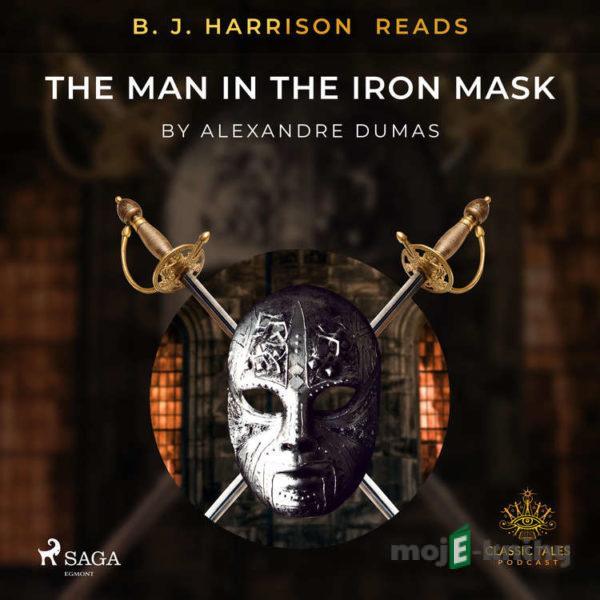 B. J. Harrison Reads The Man in the Iron Mask (EN) - Alexandre Dumas