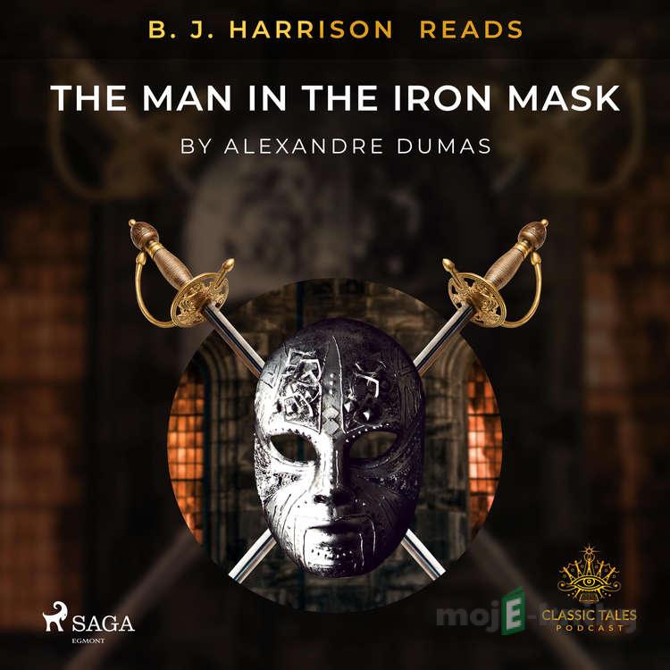 B. J. Harrison Reads The Man in the Iron Mask (EN) - Alexandre Dumas B. J. Harrison Reads The Man in the Iron Mask (EN) - Alexandre Dumas