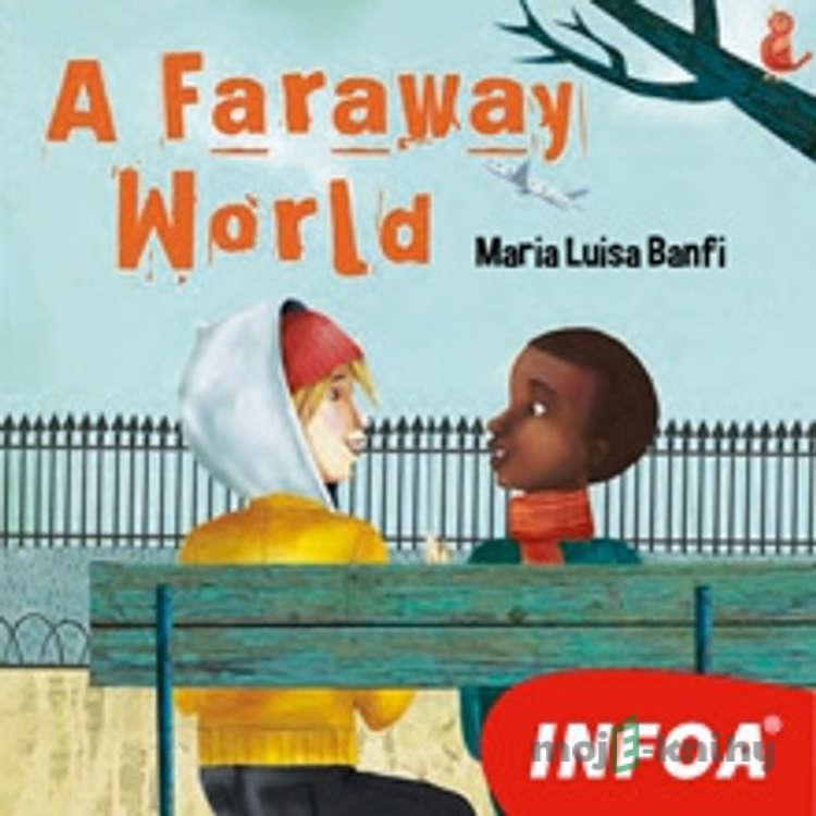 A Faraway World (EN) - Maria Luisa Banfi A Faraway World (EN) - Maria Luisa Banfi