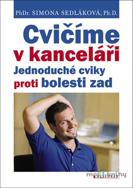 Cvičíme v kanceláři - Simona Sedláková Cvičíme v kanceláři - Simona Sedláková