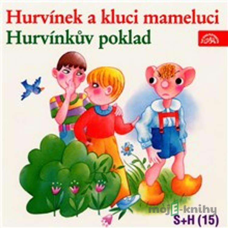 Hurvínek a kluci mameluci, Hurvínkův poklad - Vladimír Straka,Miloš Kirschner Hurvínek a kluci mameluci, Hurvínkův poklad - Vladimír Straka,Miloš Kirschner