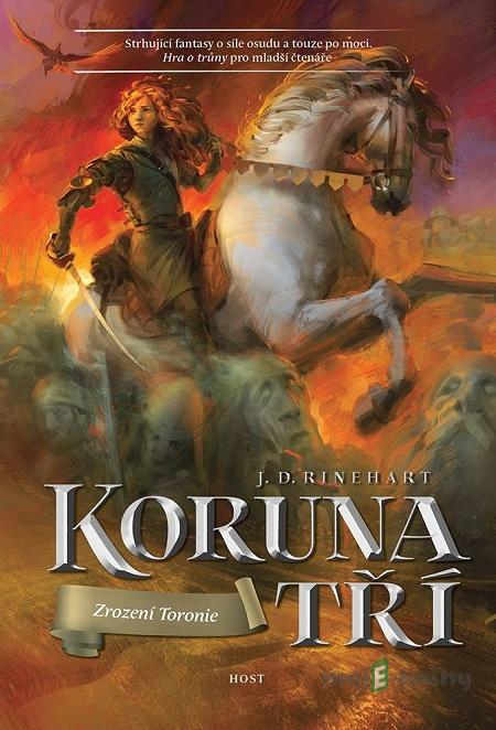 Zrození Toronie - J.D. Rinehart Zrození Toronie - J.D. Rinehart