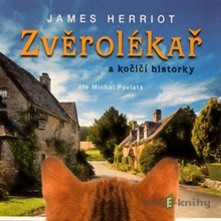 Zvěrolékař a kočičí historky - James Herriot Zvěrolékař a kočičí historky - James Herriot