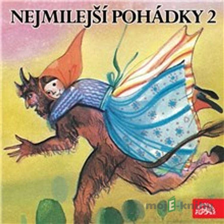 Nejmilejší pohádky 2 - Lidová Nejmilejší pohádky 2 - Lidová