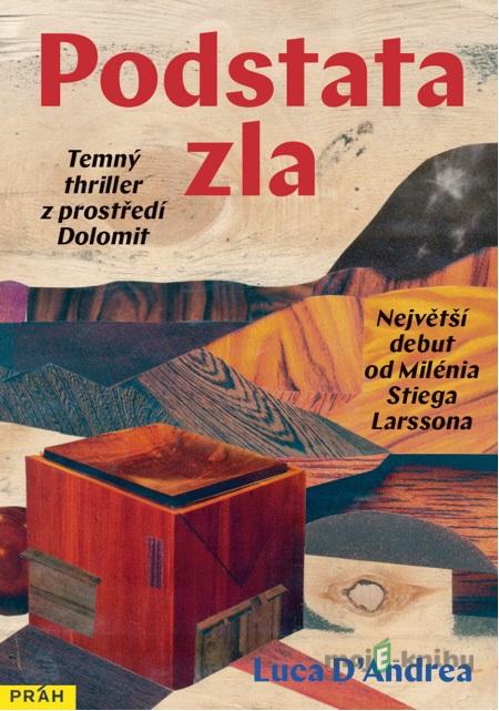 Podstata zla - Luca D´Andrea Podstata zla - Luca D´Andrea