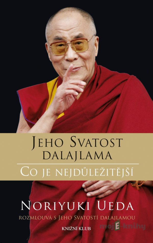 Dalajlama: Co je nejdůležitější - Noriyuki Ueda, Dalajlama