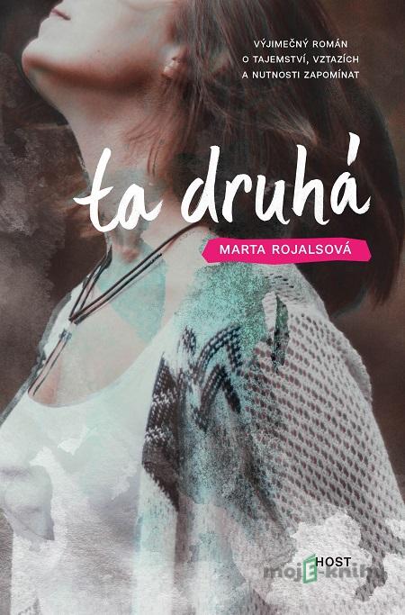 Ta druhá - Marta Rojals Ta druhá - Marta Rojals