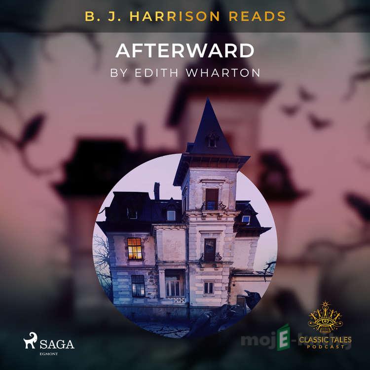 B. J. Harrison Reads Afterward (EN) - Edith Wharton B. J. Harrison Reads Afterward (EN) - Edith Wharton