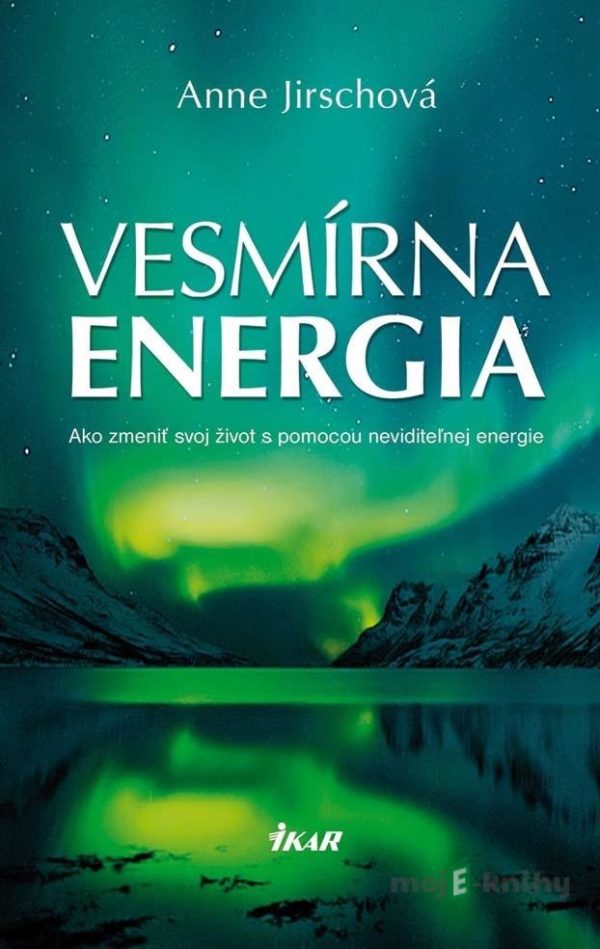 Vesmírna energia - Anne Jirschová