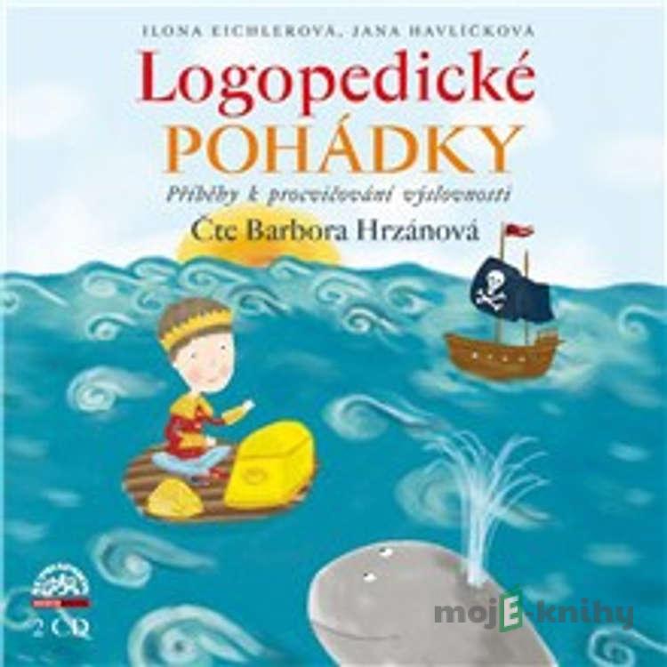 Logopedické pohádky - Ilona Eichlerová,Jana Havlíčková Logopedické pohádky - Ilona Eichlerová,Jana Havlíčková
