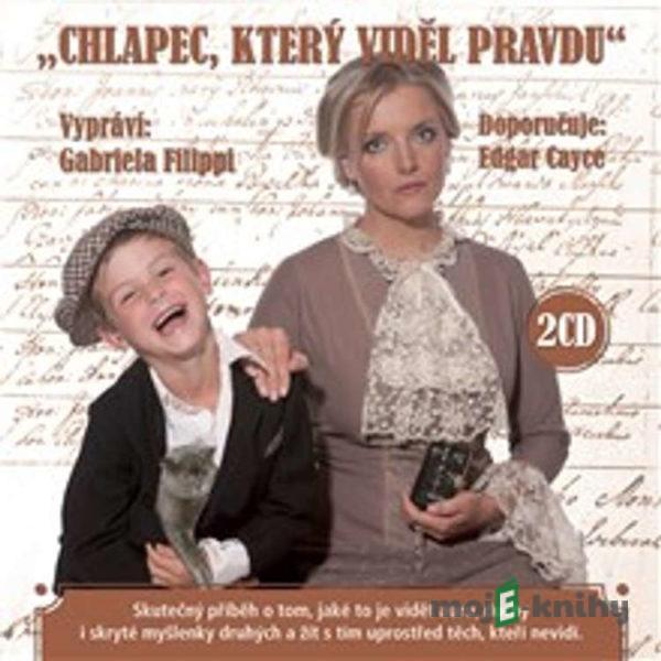 Chlapec, který viděl pravdu - Gabriela Filippi