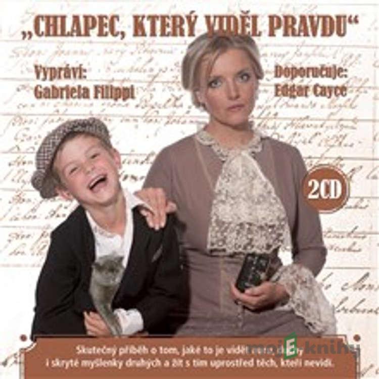 Chlapec, který viděl pravdu - Gabriela Filippi Chlapec, který viděl pravdu - Gabriela Filippi