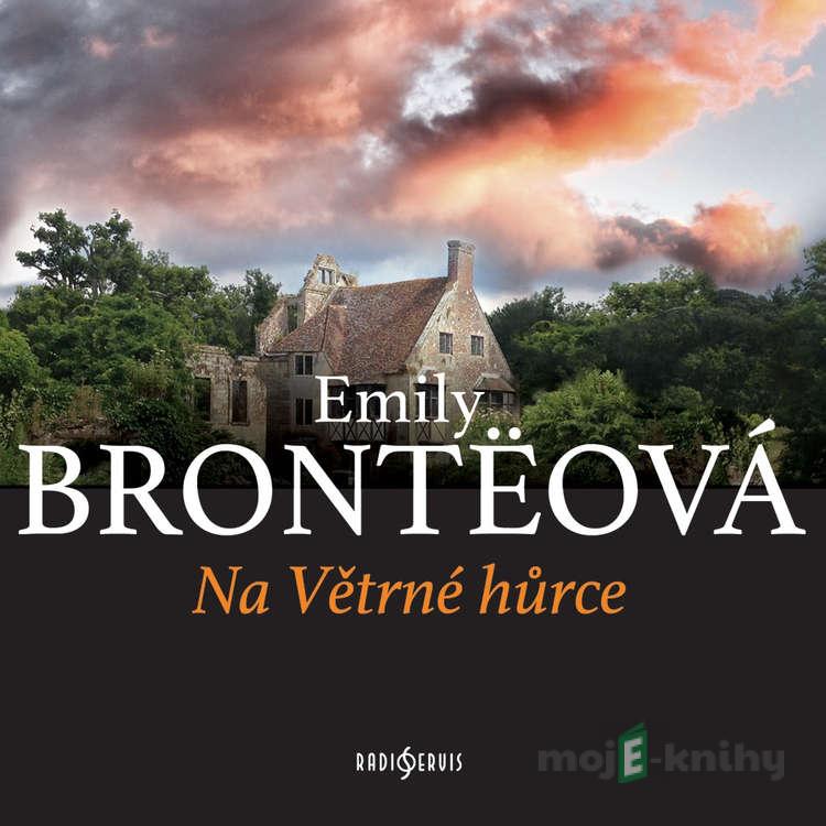 Na Větrné hůrce - Emily Bronte Na Větrné hůrce - Emily Bronte