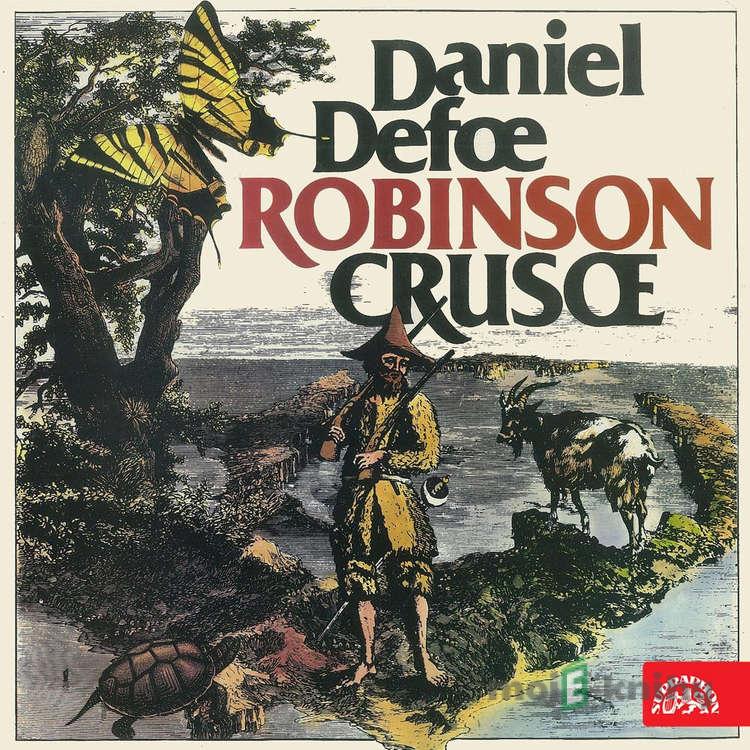 Robinson Crusoe - Daniel Defoe Robinson Crusoe - Daniel Defoe