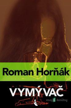 Vymývač - Roman Horňák