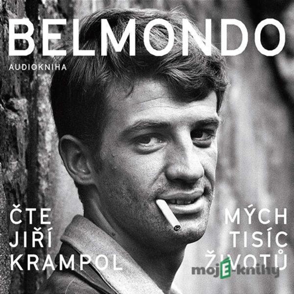 Belmondo: Mých tisíc životů - Jean-Paul Belmondo