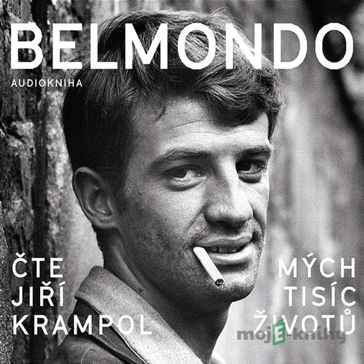 Belmondo: Mých tisíc životů - Jean-Paul Belmondo Belmondo: Mých tisíc životů - Jean-Paul Belmondo