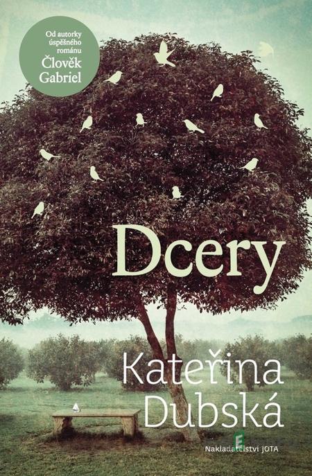 Dcery - Kateřina Dubská Dcery - Kateřina Dubská