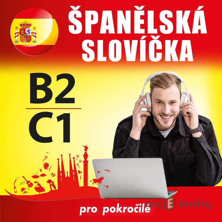 Španělská slovíčka B2, C1 - Tomáš Dvořáček Španělská slovíčka B2, C1 - Tomáš Dvořáček