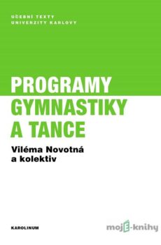 Programy gymnastiky a tance - Viléma Novotná a kolektív