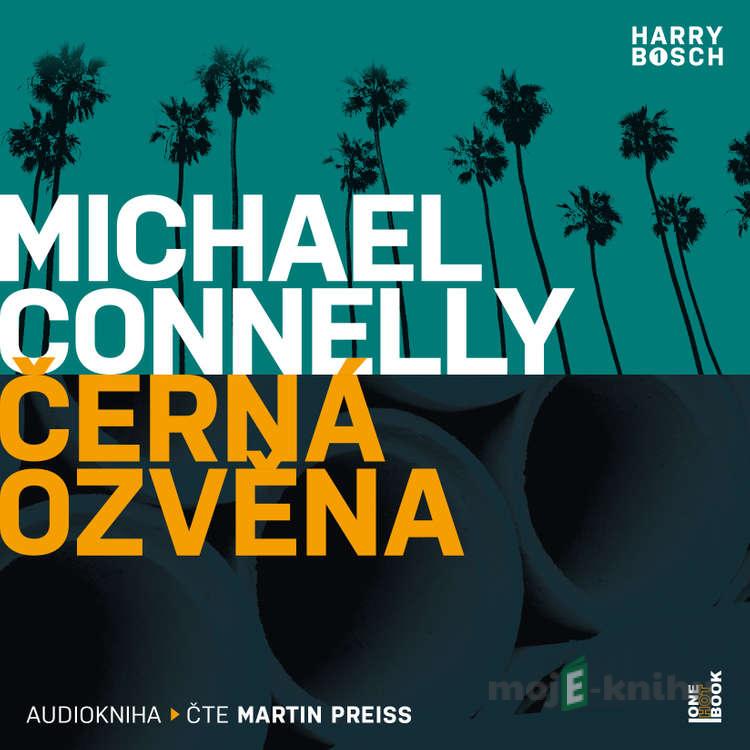 Černá ozvěna - Michael Connelly Černá ozvěna - Michael Connelly