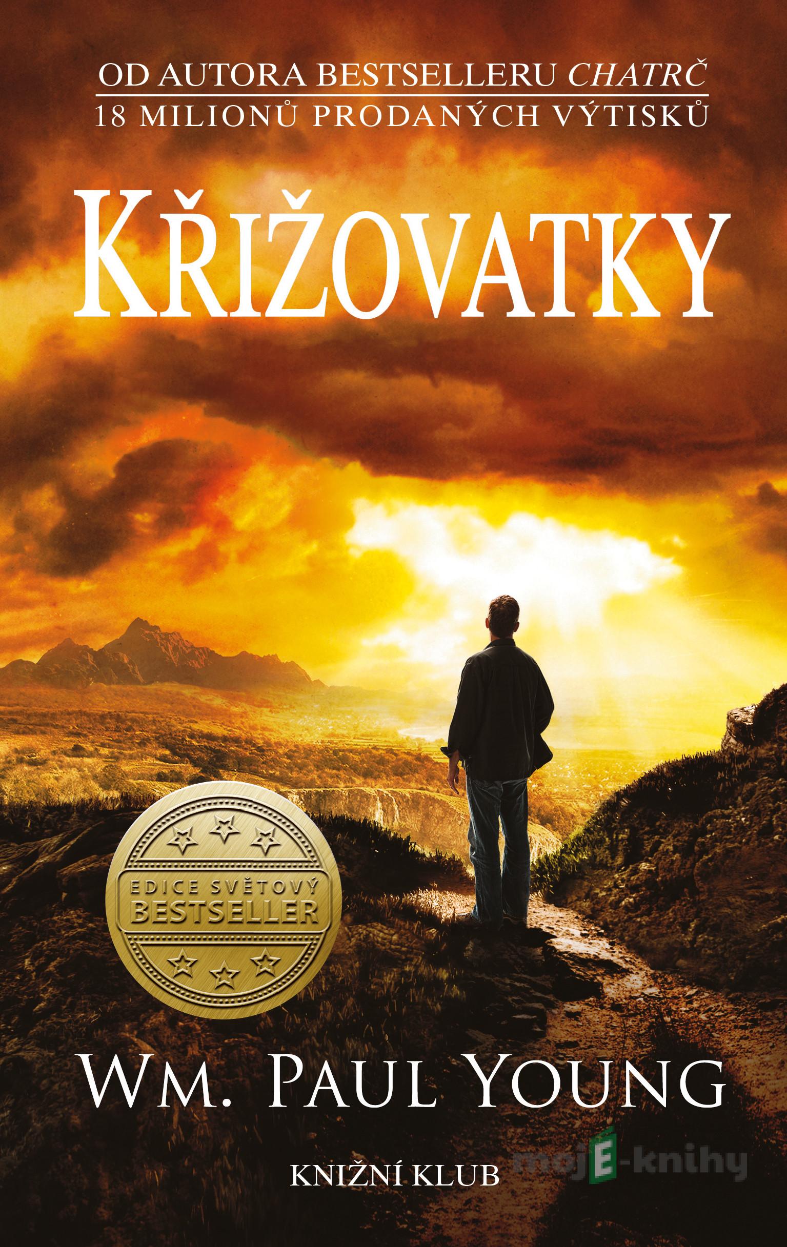 Křižovatky - William Paul Young Křižovatky - William Paul Young