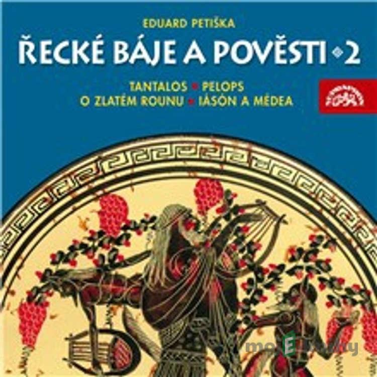 Řecké báje a pověsti 2 - Eduard Petiška Řecké báje a pověsti 2 - Eduard Petiška