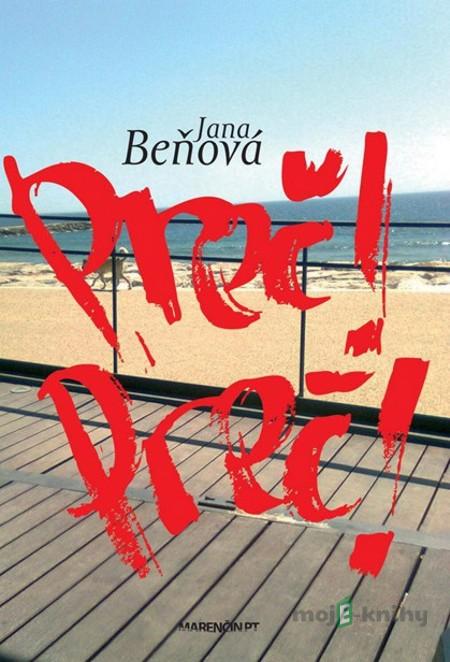 Preč! Preč! - Jana Beňová Preč! Preč! - Jana Beňová