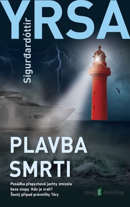 Plavba smrti - Yrsa Sigurdardóttir Plavba smrti - Yrsa Sigurdardóttir