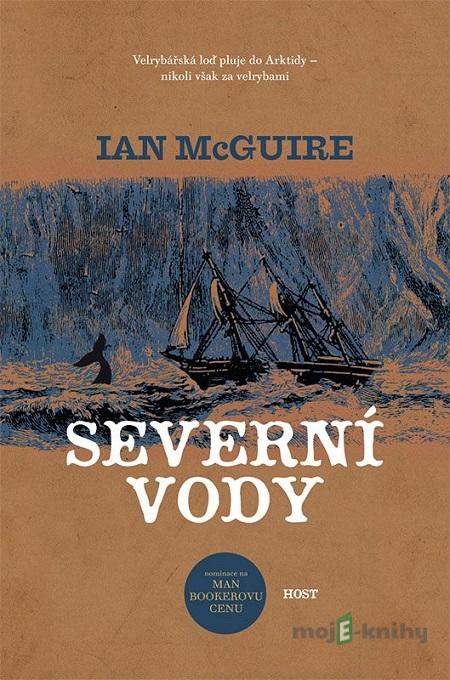 Severní vody - Ian McGuire Severní vody - Ian McGuire