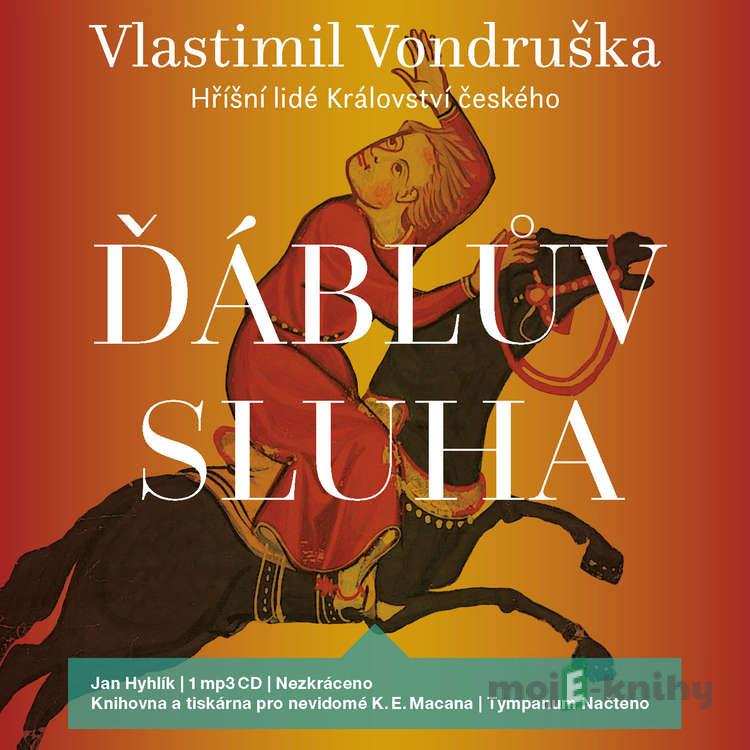 Ďáblův sluha - Vlastimil Vondruška Ďáblův sluha - Vlastimil Vondruška