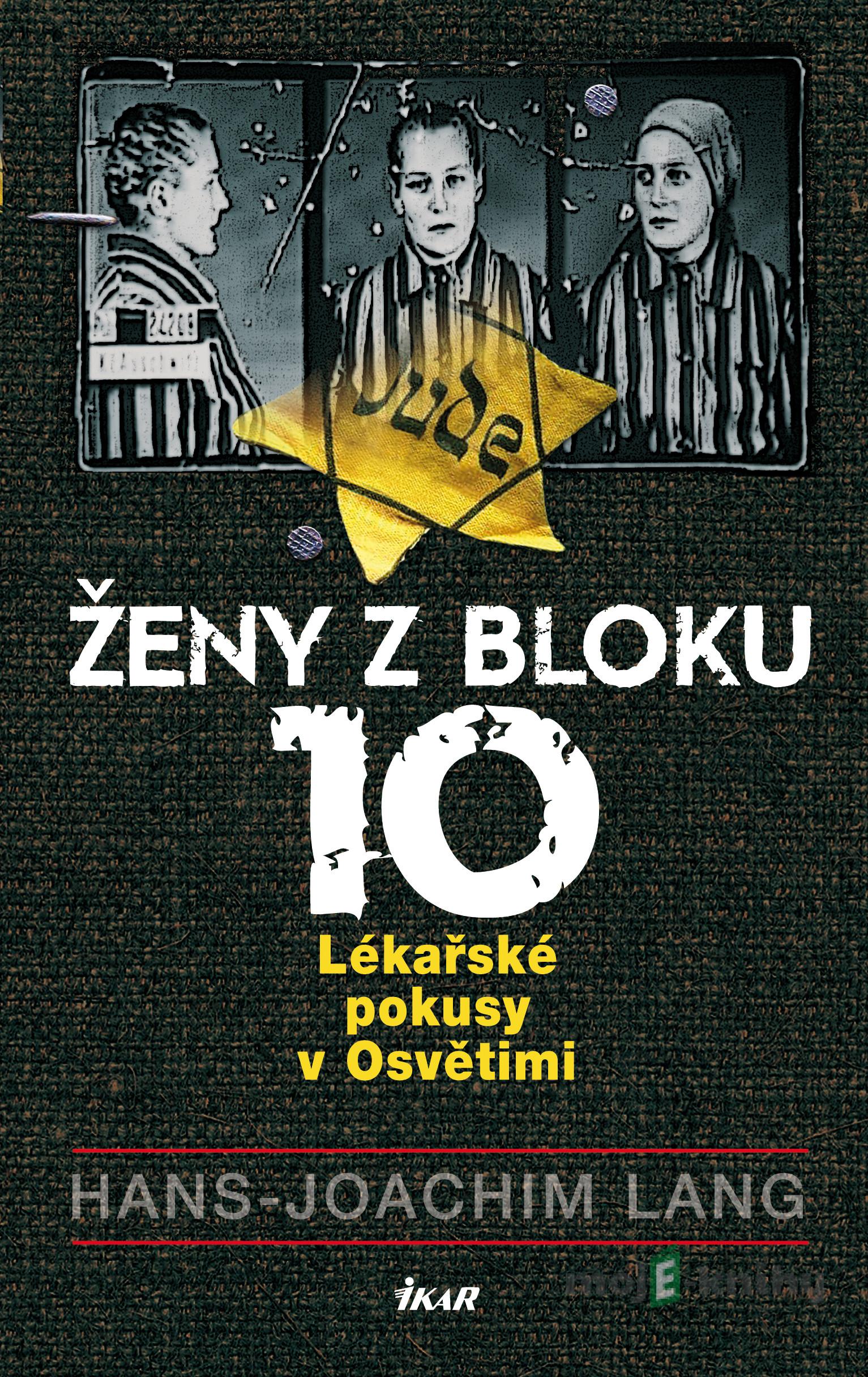 Ženy z bloku 10 - Hans Joachim Lang Ženy z bloku 10 - Hans Joachim Lang