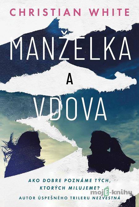 Manželka a vdova - Christian White Manželka a vdova - Christian White