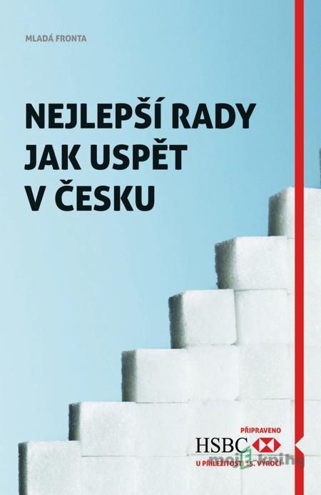 Nejlepší rady jak uspět v Česku - HSBC Nejlepší rady jak uspět v Česku - HSBC