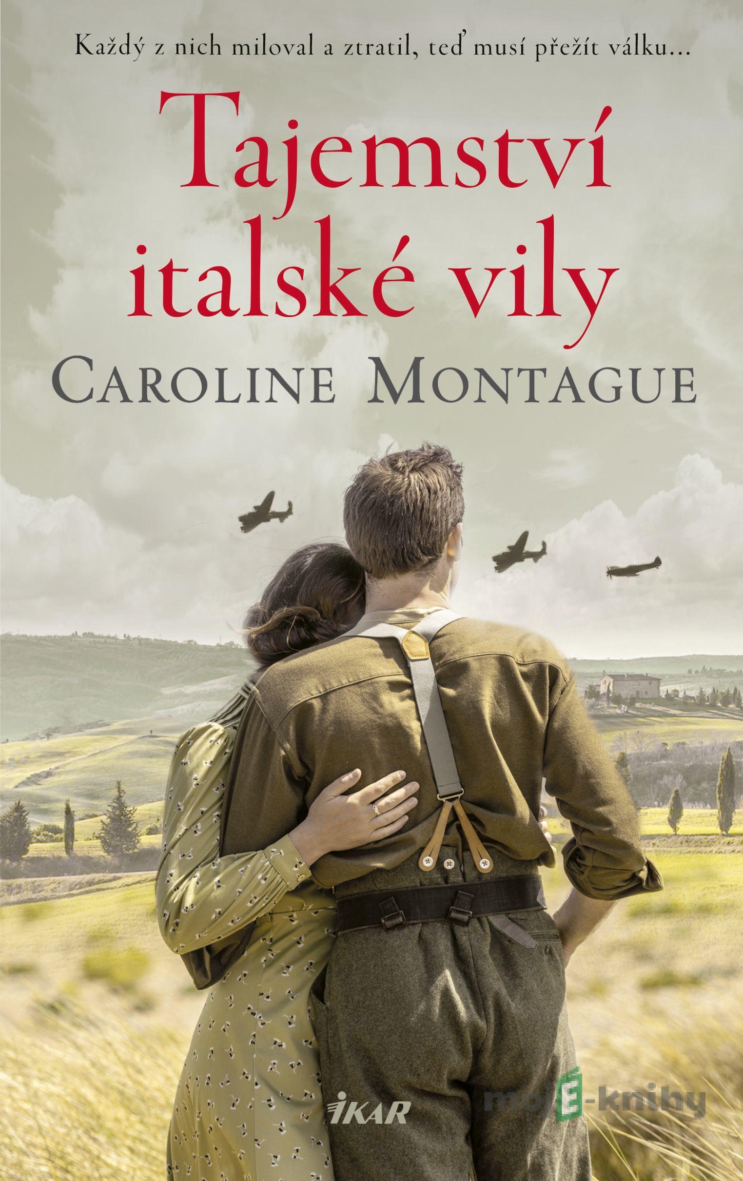 Tajemství italské vily - Caroline Montague Tajemství italské vily - Caroline Montague
