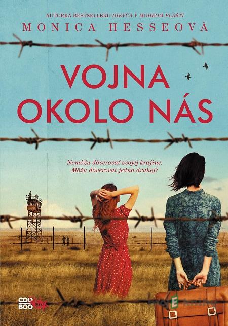 Vojna okolo nás - Monica Hesse Vojna okolo nás - Monica Hesse