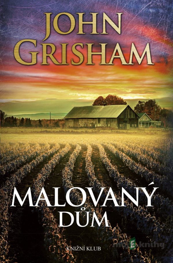 Malovaný dům - John Grisham