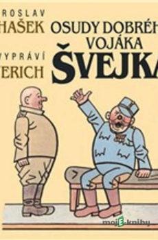 Osudy dobrého vojáka Švejka VI. - Jaroslav Hašek