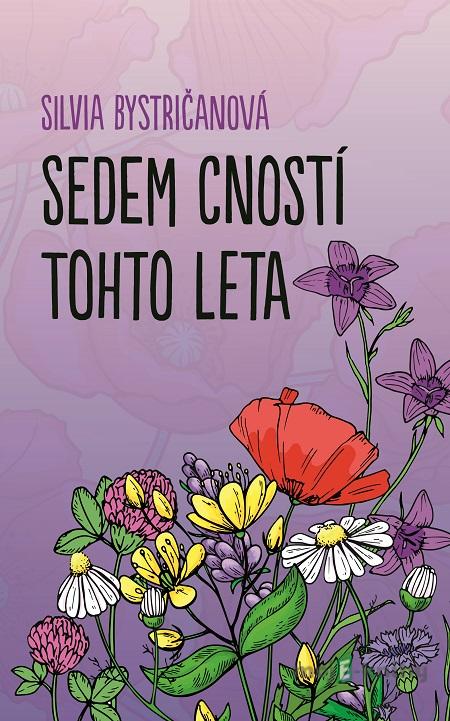 Sedem cností tohto leta - Silvia Bystričanová Sedem cností tohto leta - Silvia Bystričanová