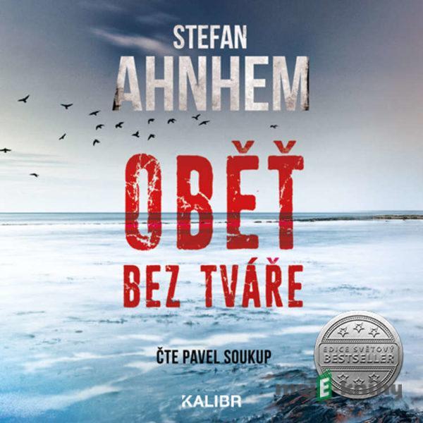 Fabian Risk 1 - Oběť bez tváře - Stefan Ahnhem